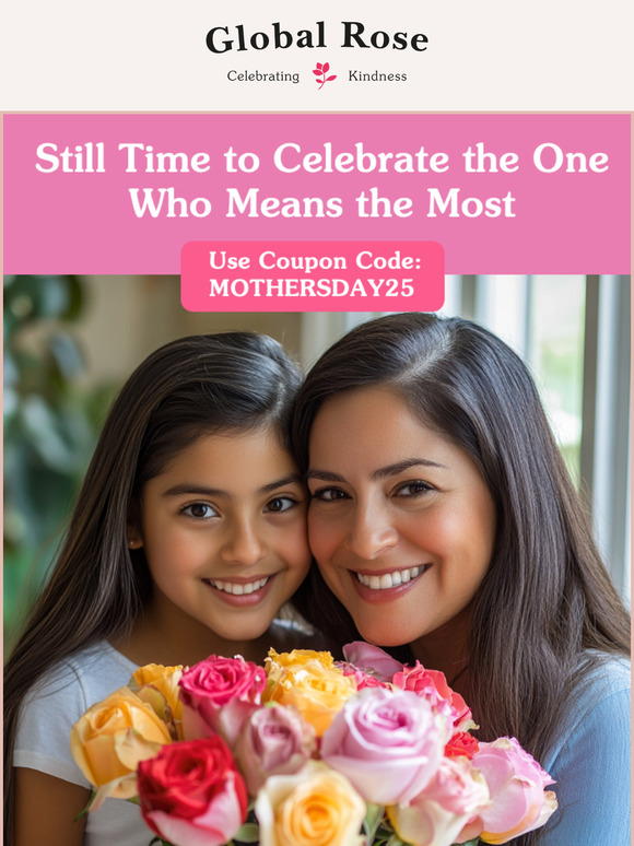 Oops, Forgot Mother’s Day? We’ve Got You Covered 🌹