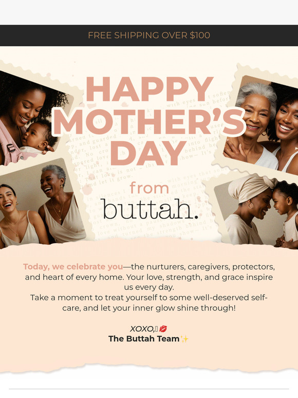 Happy Mother’s Day From Buttah!