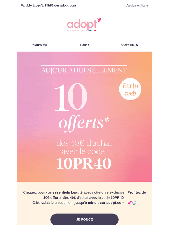 On vous gâte : 10€ OFFERTS dès 40€ ⌛