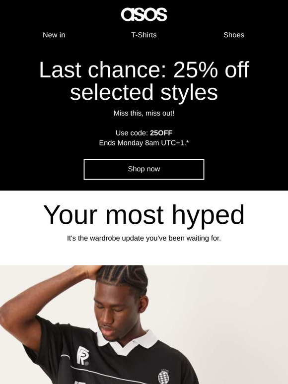 Last chance: 25% off selected styles