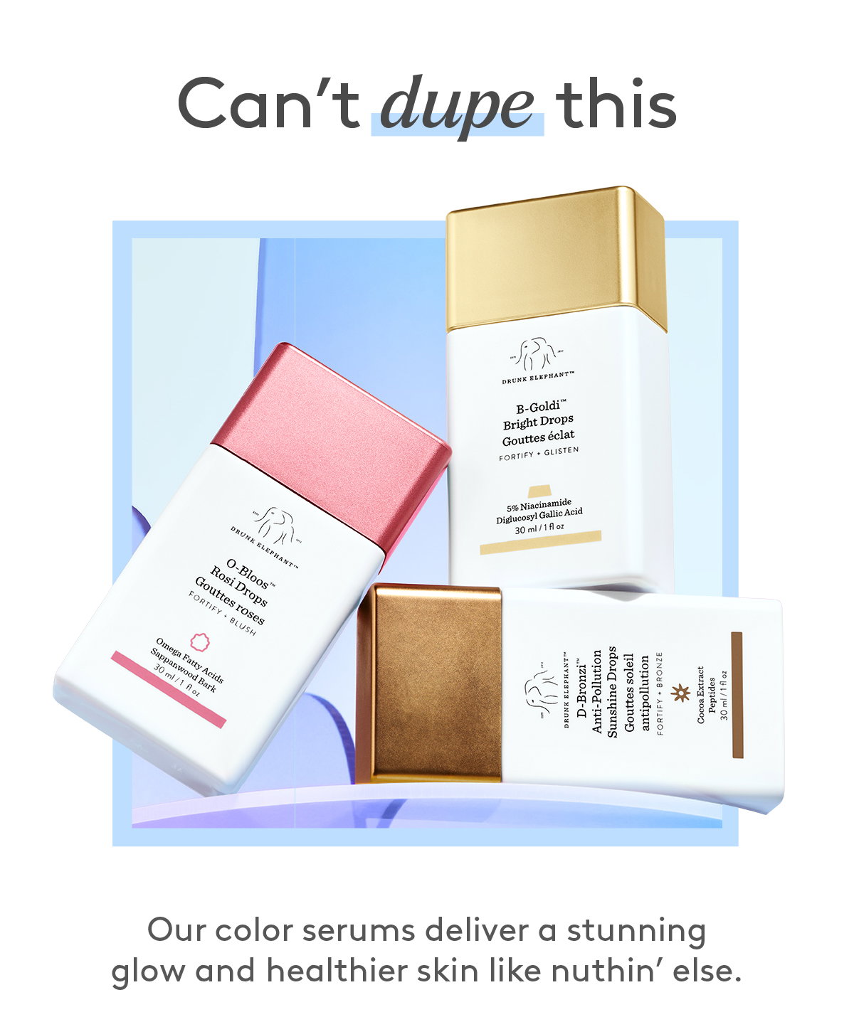 Can't dupe this: Color Serums