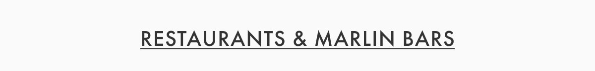 Restaurants & Marlin Bars