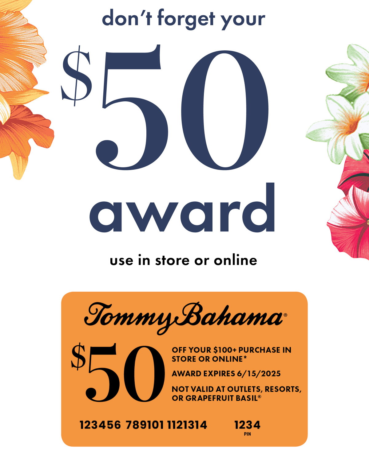 Don't forget your $50 Award use in store or online. 