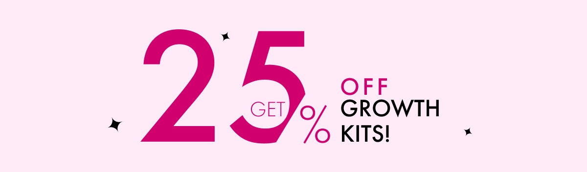 Get 25% Off Growth Kits!