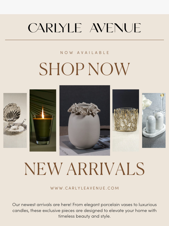 New Arrivals Are Here! Shop Exclusive New Pieces