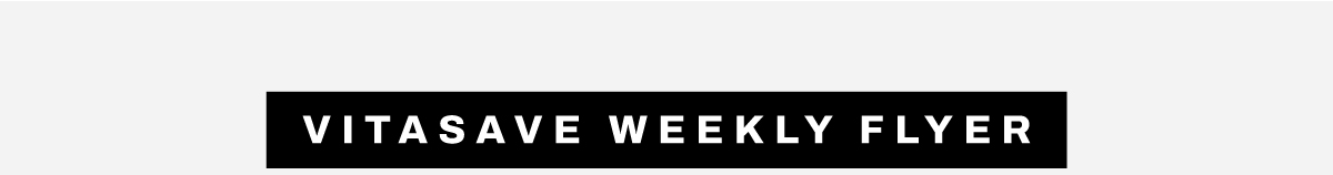 VITASAVE WEEKLY FLYER