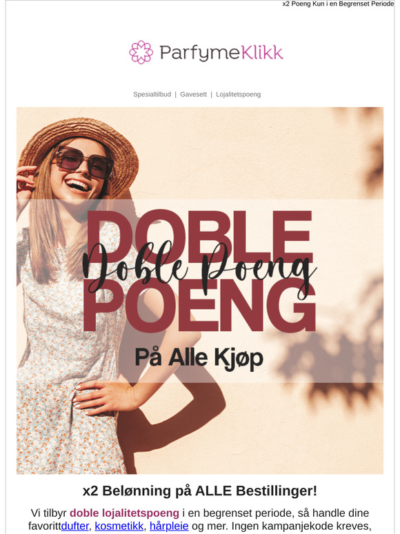 Doble Lojalitetspoeng på Alle Bestillinger!