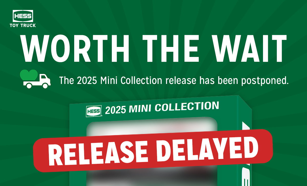2025 Mini Collection Release Delayed