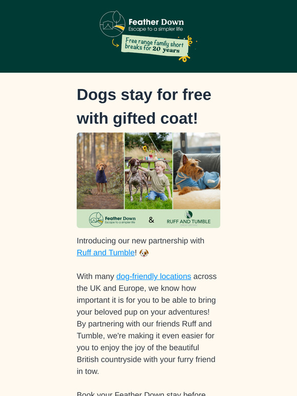 Dogs stay for free + gifted Ruff & Tumble coat!