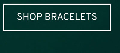 Shop Bracelets >