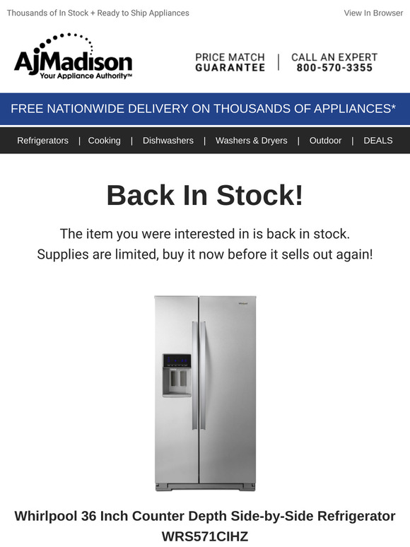 Back in stock! Whirlpool 36 Inch Counter Depth Side-by-Side Refrigerator WRS571CIHZ