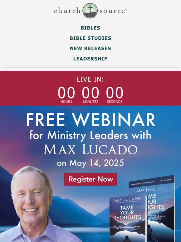 Last Chance! Register for today's exclusive webinar with Max Lucado...