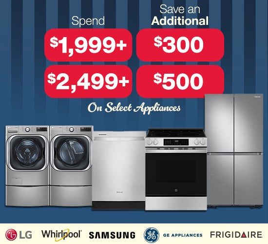 spend $1999+ save an additional $300 spend $2499+ save an additional $500
