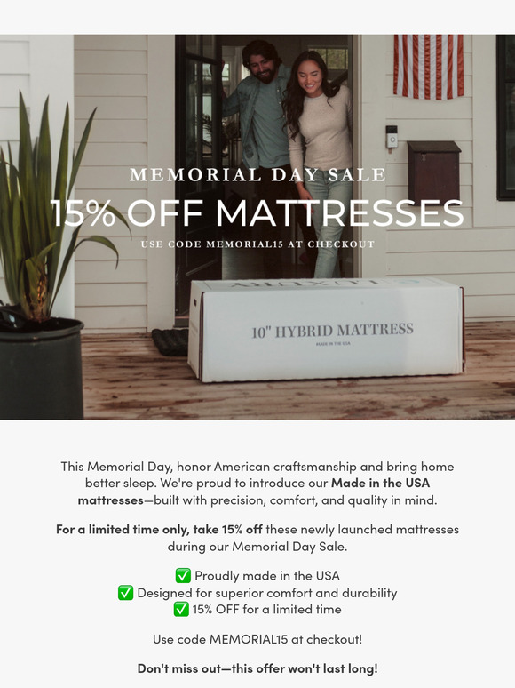 15% OFF MATTRESSES FOR MEMORIAL DAY🚨