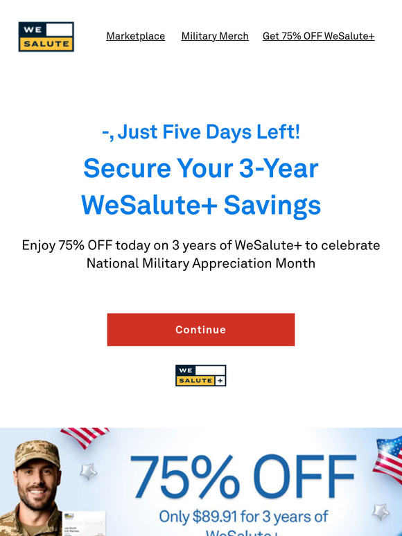 Time's Running Out! Claim Your 75% WeSalute+ Discount Now