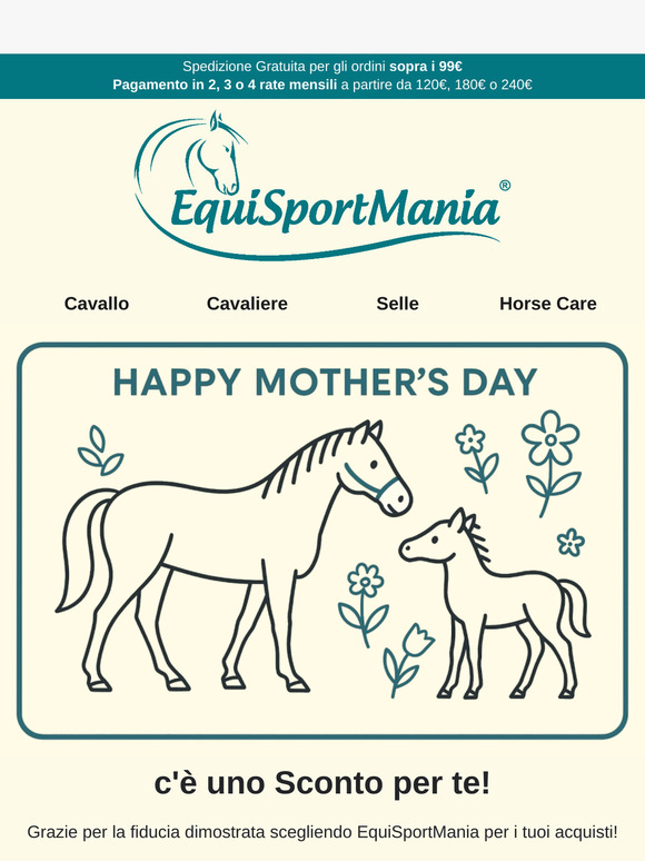 13€ di sconto ❤️ Festa della Mamma 2025 🐎