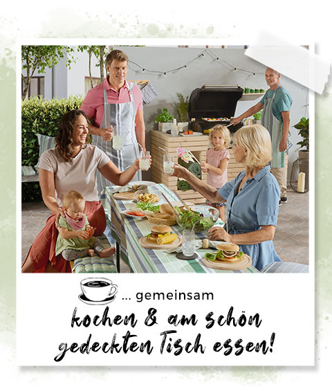  Gemeinsam kochen & am schön gedeckten Tisch essen!