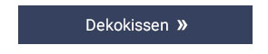 Dekokissen »