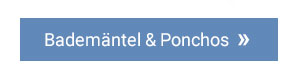 Bademäntel & Ponchos »