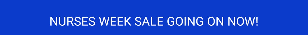 Nurses Week Sale >