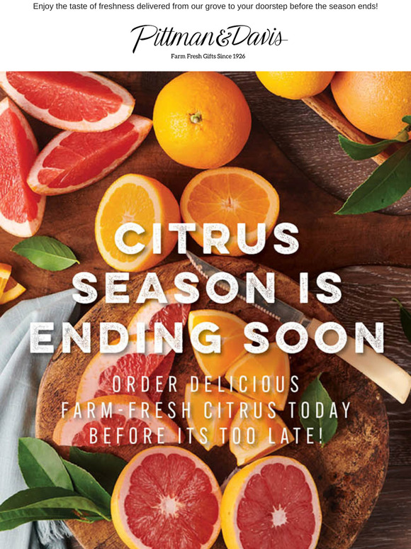 Citrus Season is ENDING Soon - Order Delicious Farm-Fresh Citrus Today before its too late!
