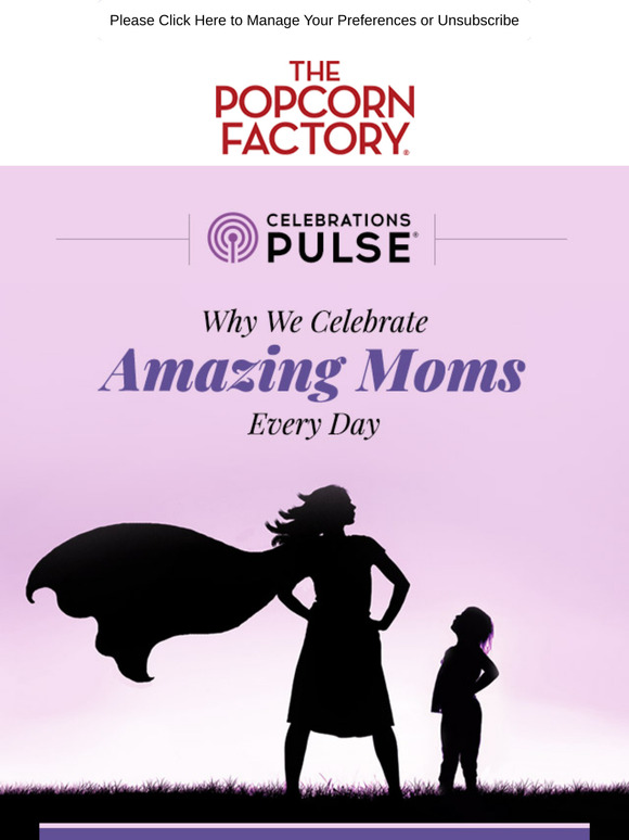 Why We’re Not Done Celebrating Amazing Moms