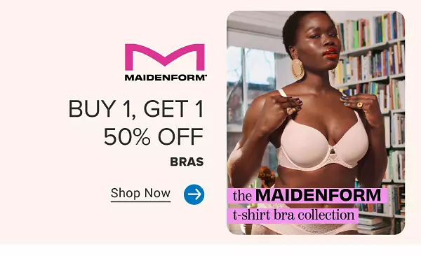 A woman in a Maidenform bra. The Maidenform t-shirt bra collection. Buy one, get one 50% off bras. Shop now.