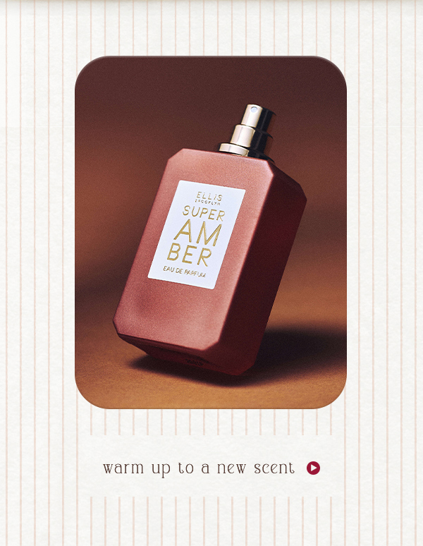 warm up to a new scent