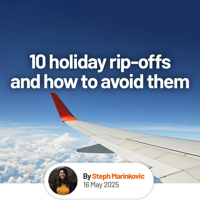 TravelSupermarket: 10 holiday rip-offs and how to avoid them 🙅 | Milled
