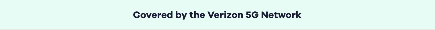 Covered by the Verizon 5G network