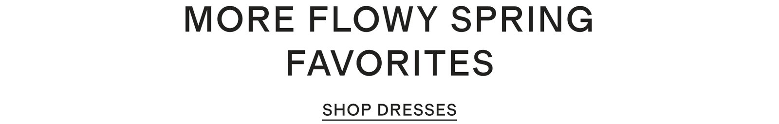 MORE FLOWY SPRING FAVORITES