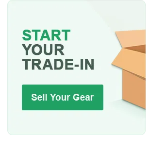 Start your trade-in Sell Your Gear