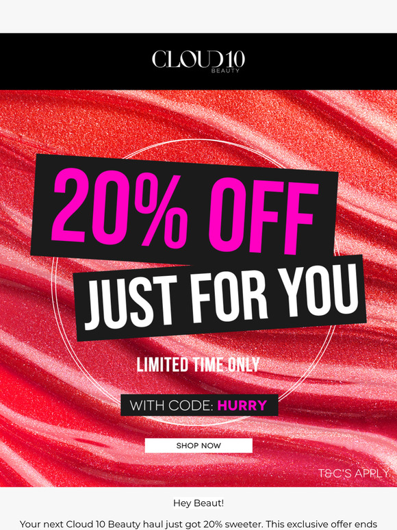 Hey Beaut! Fancy 20% off? 😍