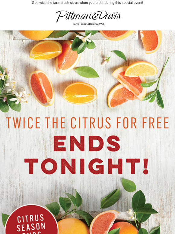 Final Hours to Get Twice the Citrus for FREE before the Season Ends!