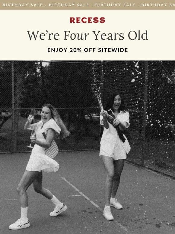 FOUR YEARS OF RECESS – Enjoy 20% Off Sitewide! 🎂