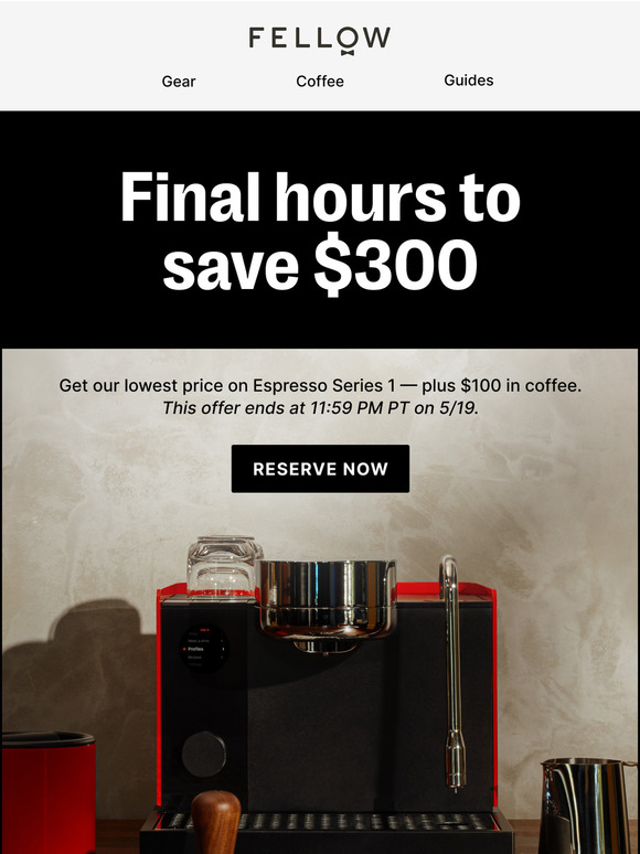 Final hours to save $300 on Espresso Series 1