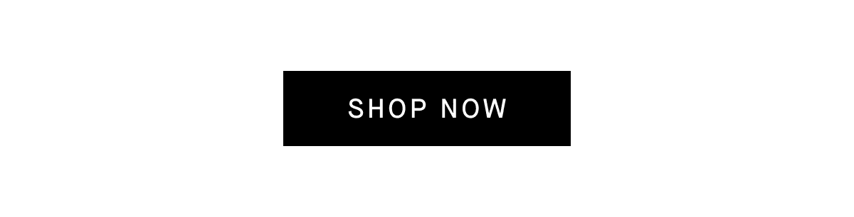 [Shop Now]