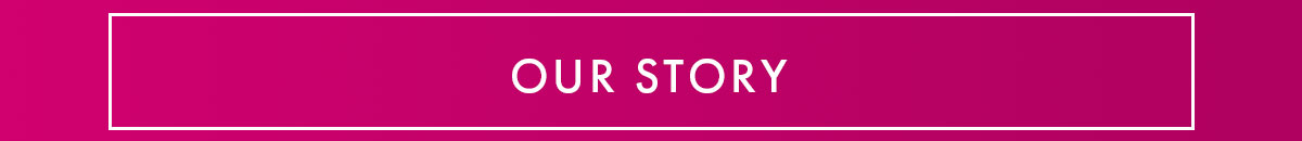 Our Story