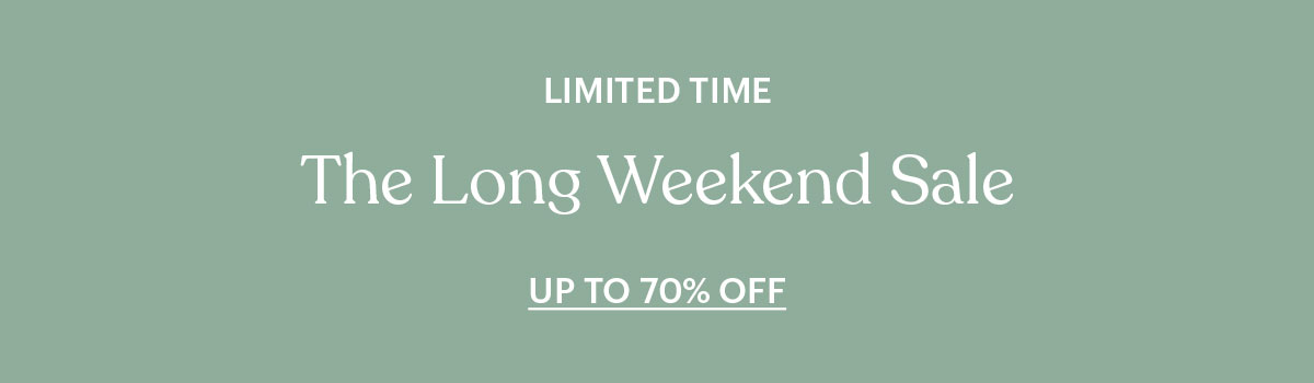 Shop The Long Weekend Sale