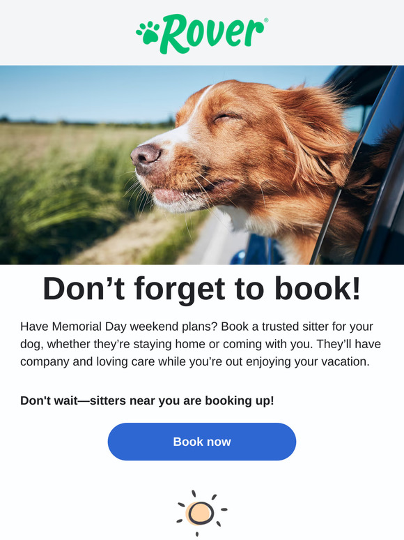 Don’t forget pet care for Memorial Day weekend!