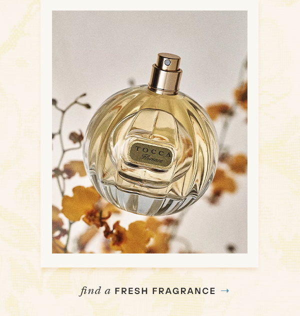 find a fresh fragrance