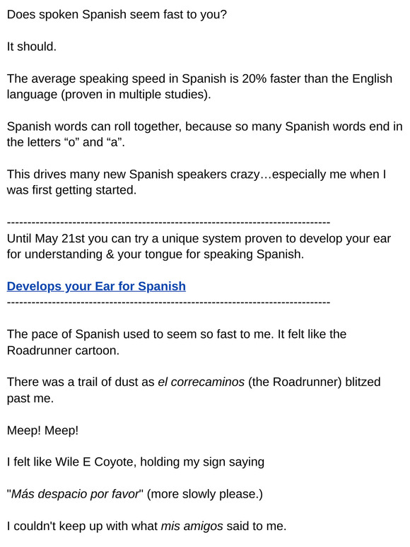 Develops your ear for Spanish