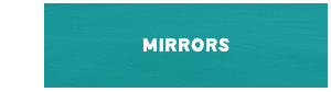 Mirrors