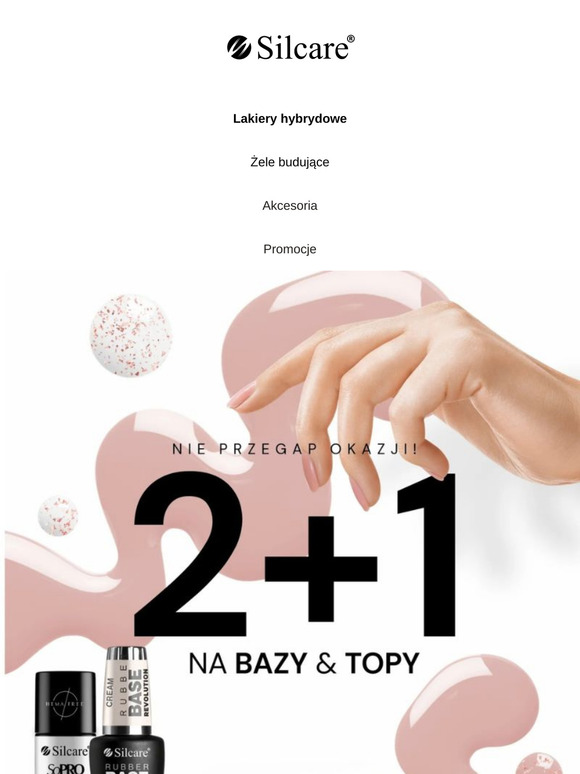 🌟 Promocja 2+1 na Bazy i Topy w Silcare 🎉