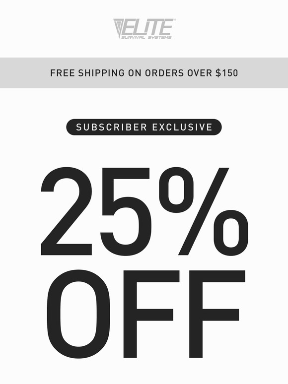 25% OFF EVERYTHING