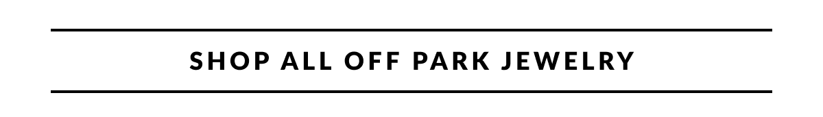 Shop all Off Park Jewelry