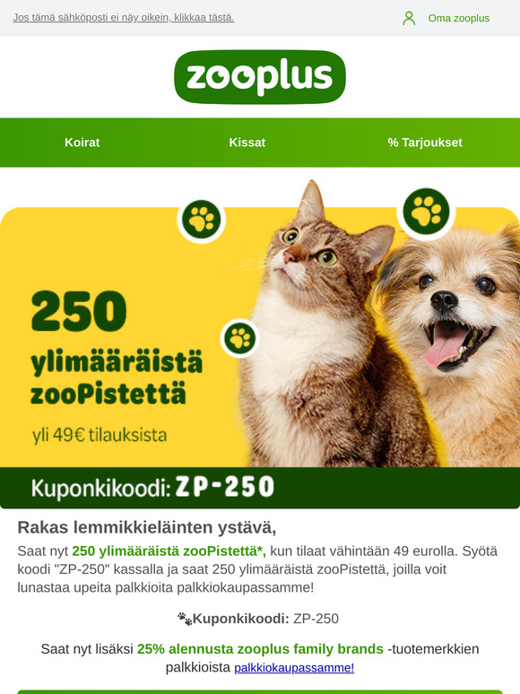 Tee tilaus ja saat 250 ylimääräistä zooPistettä 🐾