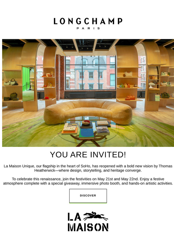 Join us for the reopening of Longchamp Soho, la Maison Unique