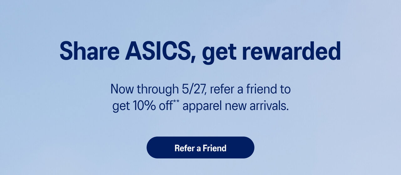 Share ASICS, get rewarded.