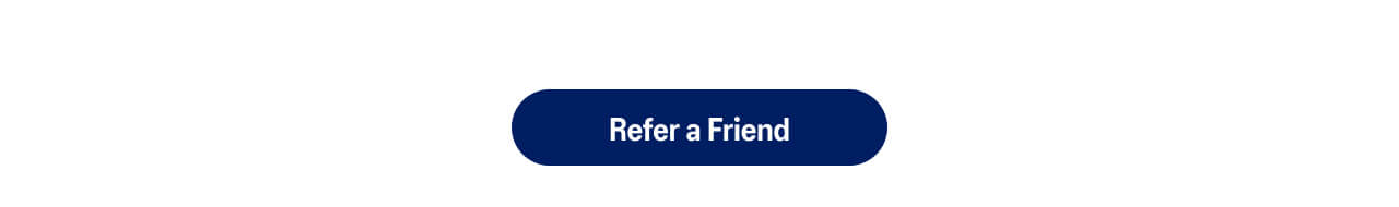 Refer a Friend >